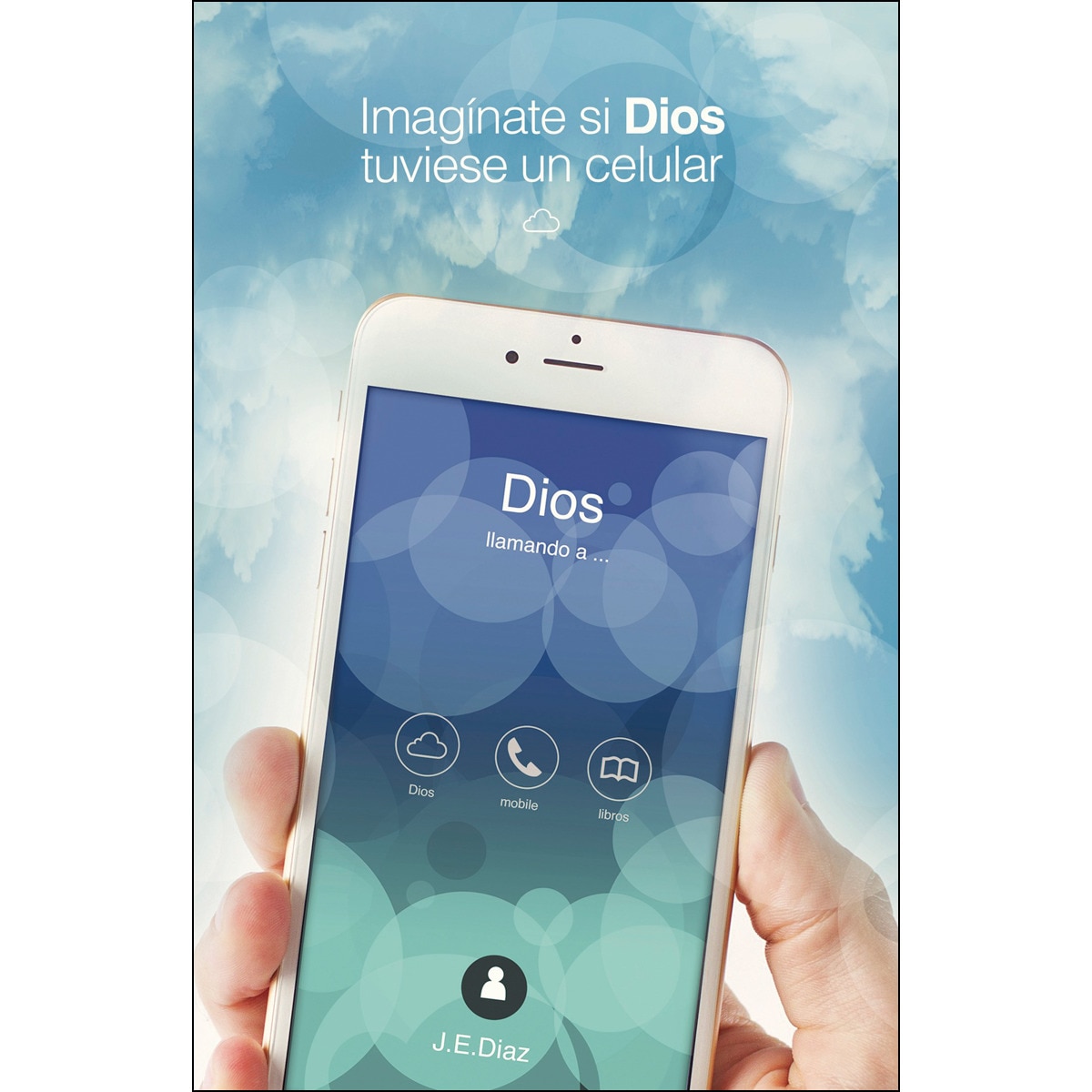 Imagínate si Dios tuviese un celular (Capa mole) 1