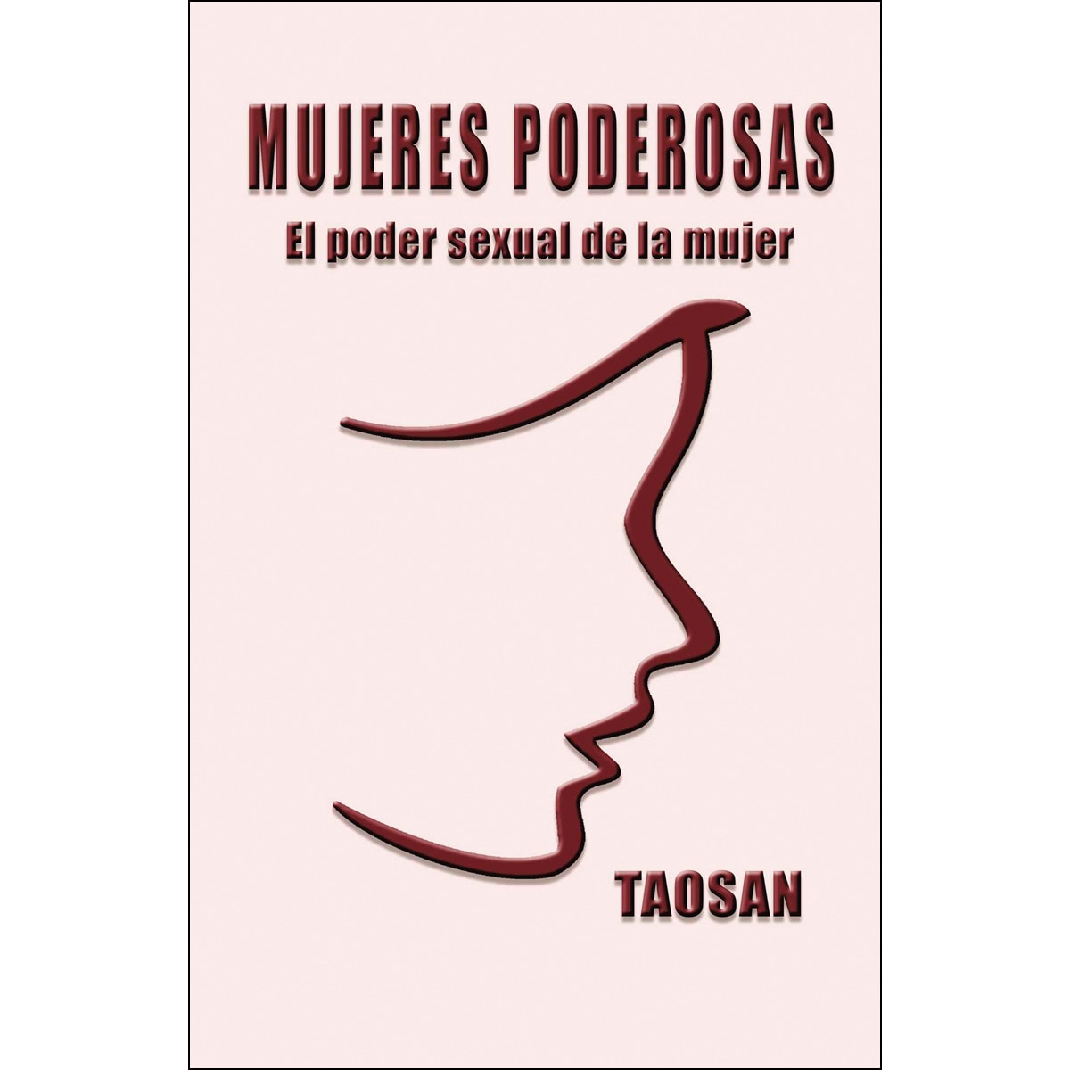 Mujeres poderosas: El poder sexual de la mujer(Tapa blanda) 1