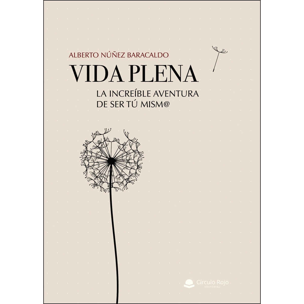 VIDA PLENA. La increíble aventura de SER TÚ MISM@ (Capa mole) 1