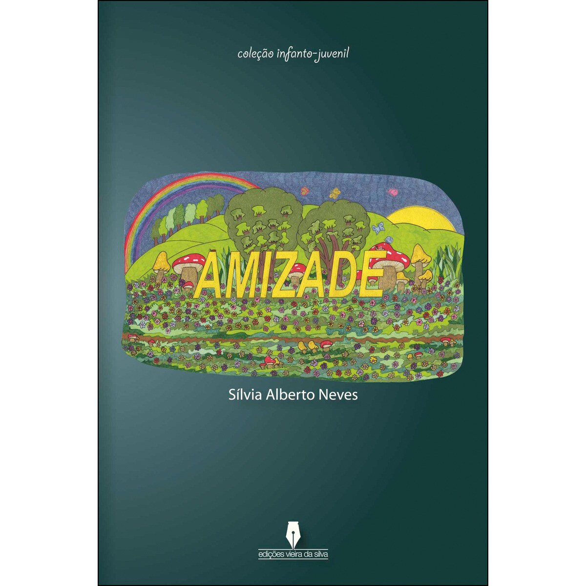 Amizade, Sílvia Alberto Neves 1