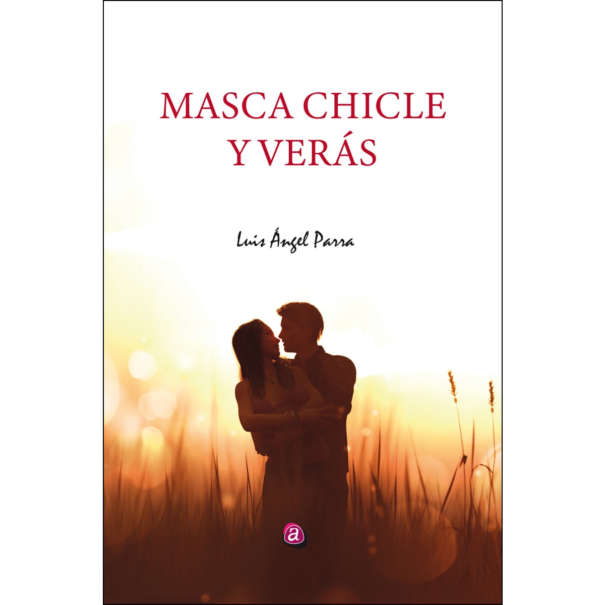 Masca chicle y verás(Tapa blanda) 1