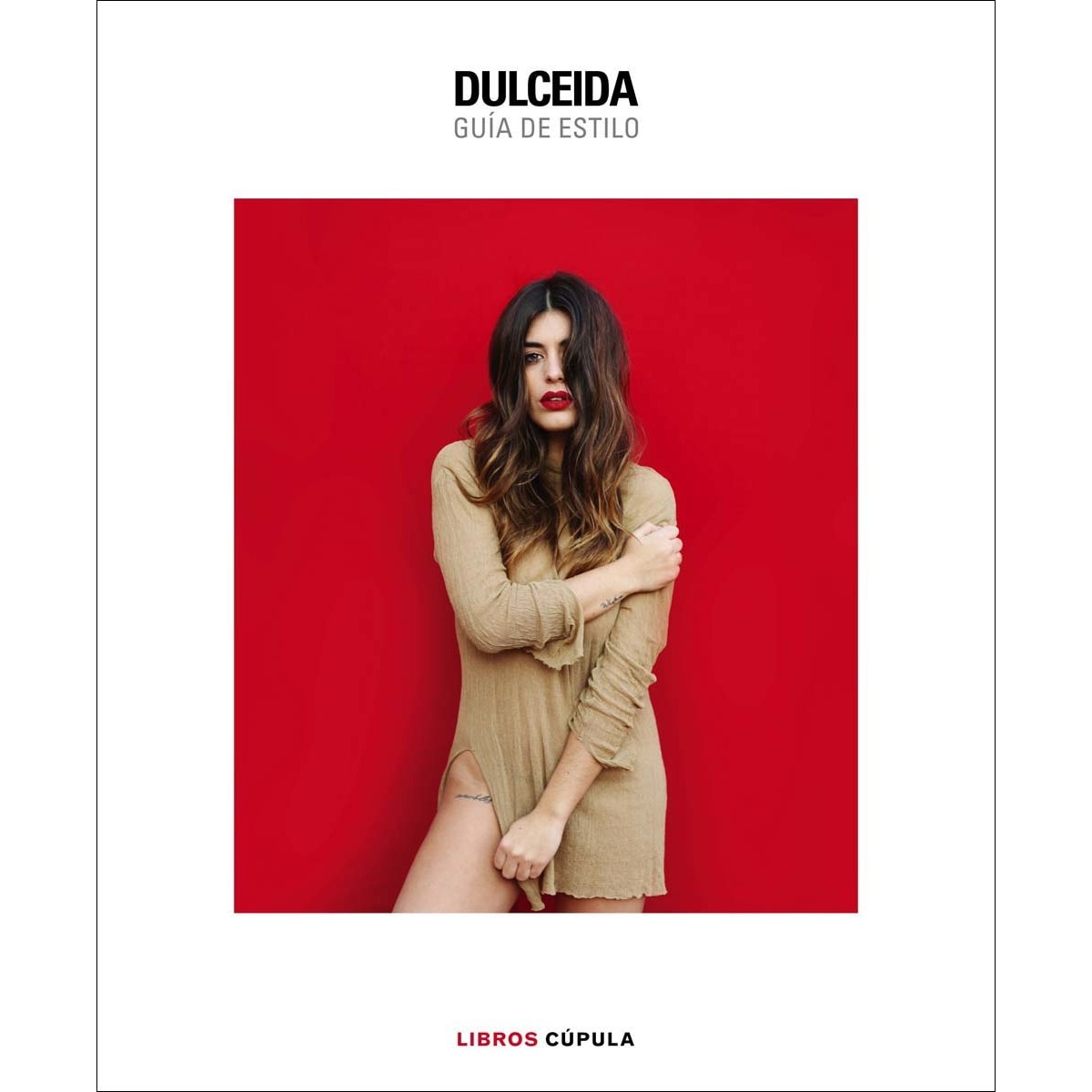 Imagen 0 de Dulceida. Guía de estilo (edión especial) (Tapa dura)