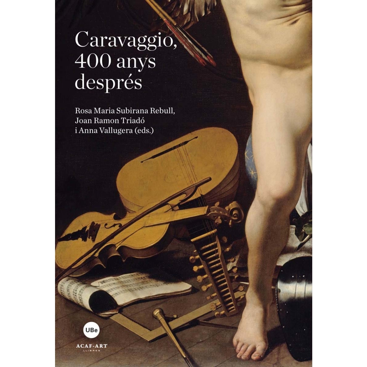 Caravaggio. 400 Anys Després 1