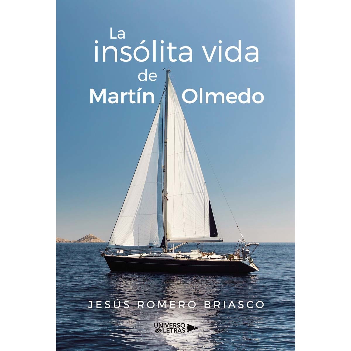 La insólita vida de Martín Olmedo (Capa mole) 1