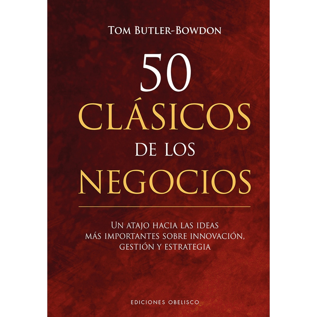 50 Clásicos de los negocios (Capa dura) 1