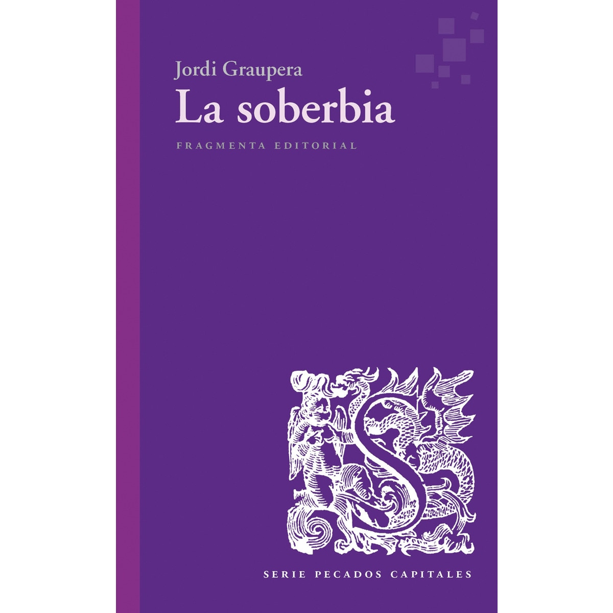 Imagem 0 de La soberbia(Tapa blanda)