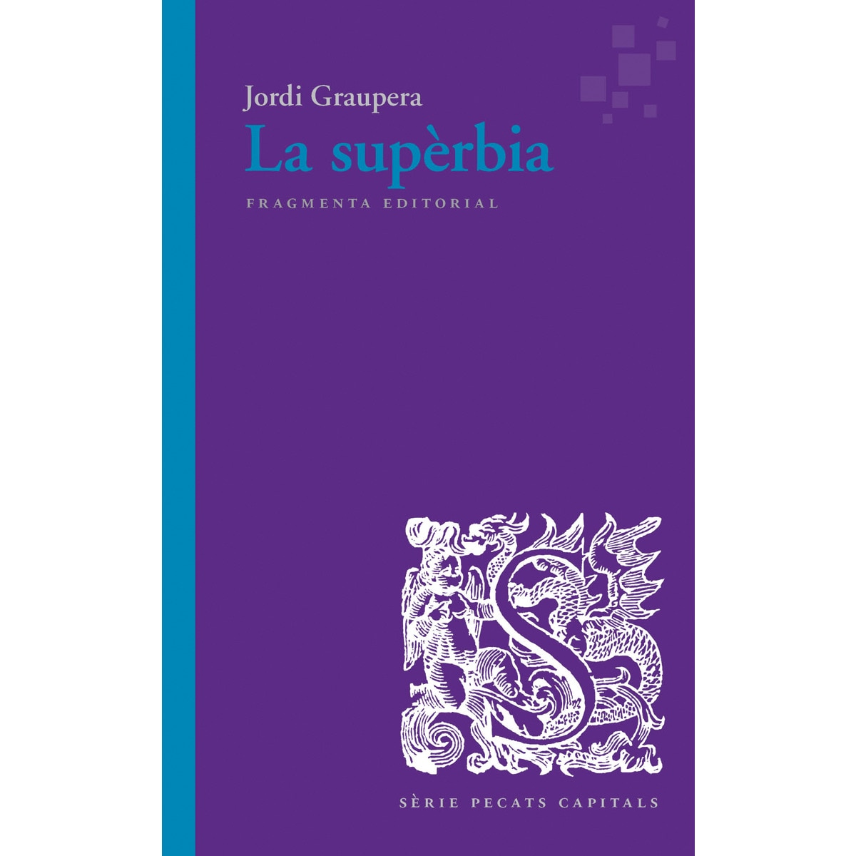 Imagem 0 de La supèrbia(Tapa blanda)