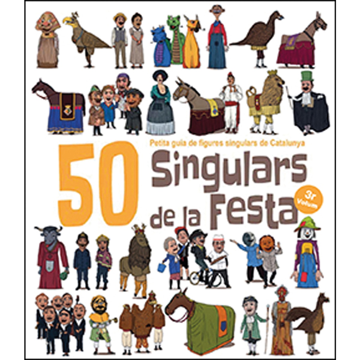 50 Singulars de la Festa. Volum 2: Petita guia de figures singulars de Catalunya (Capa mole) 1