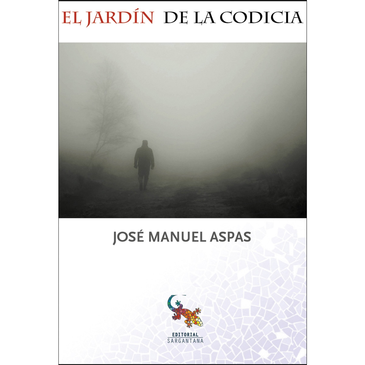El Jardín De La Codicia 1