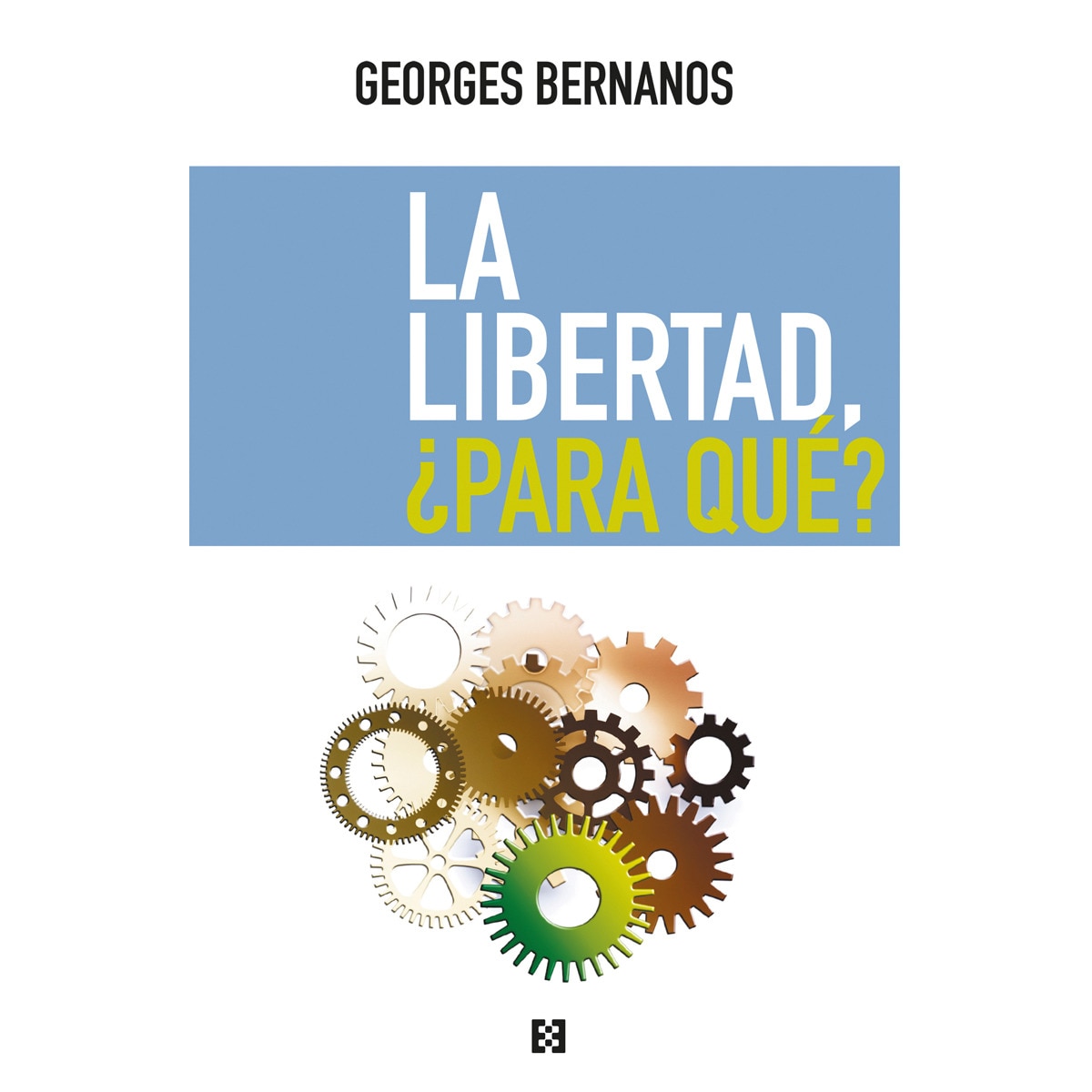 La libertad, ¿para qué?: La liberté, pour quoi faire?(Tapa blanda) 1