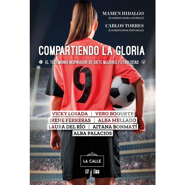 Imagem 0 de Compartiendo la gloria. El testimonio inspirador de siete mujeres futbolistas(Tapa blanda)