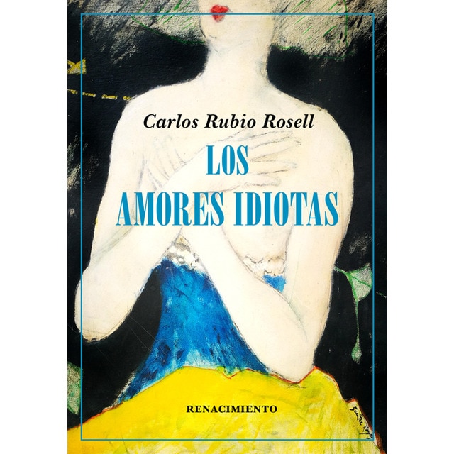Imagem 0 de Los amores idiotas(Tapa blanda)