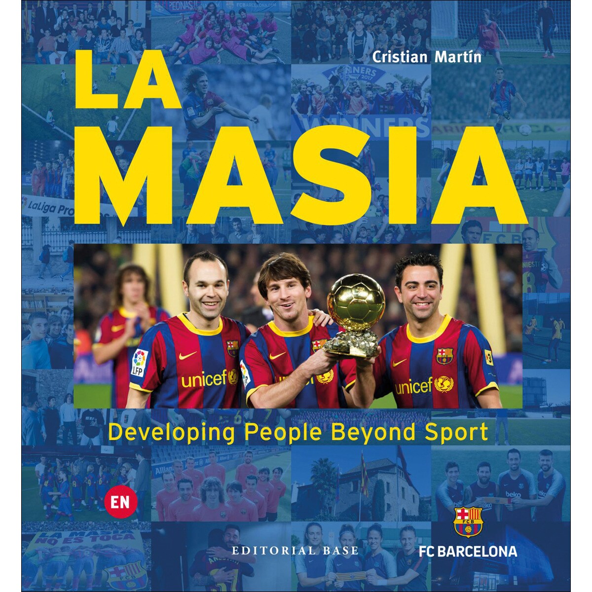 Imagem 0 de La Masia. Developing People Beyond Sport (Capa dura) (Capa mole)