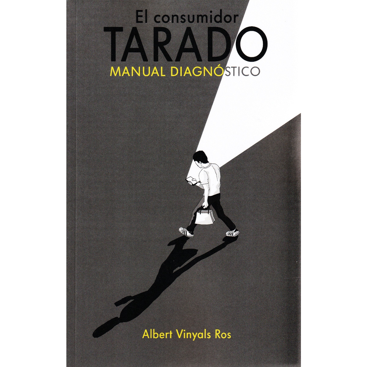 El consumidor tarado 1