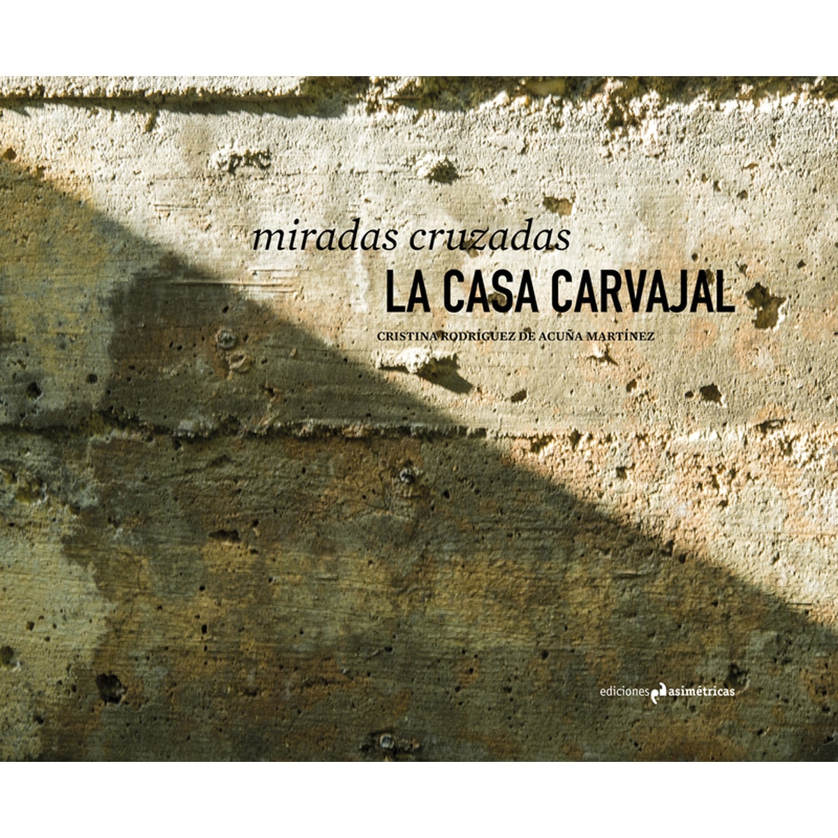 Imagem 0 de Miradas cruzadas: La casa carvajal(Tapa dura)