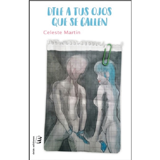 Dile a tus ojos que se callen(Tapa blanda) 1