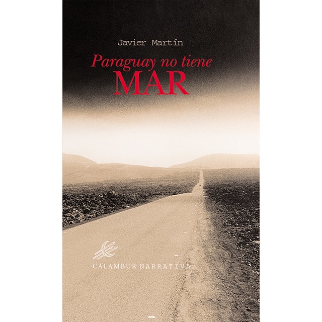 Paraguay no tiene mar(Tapa blanda) 1