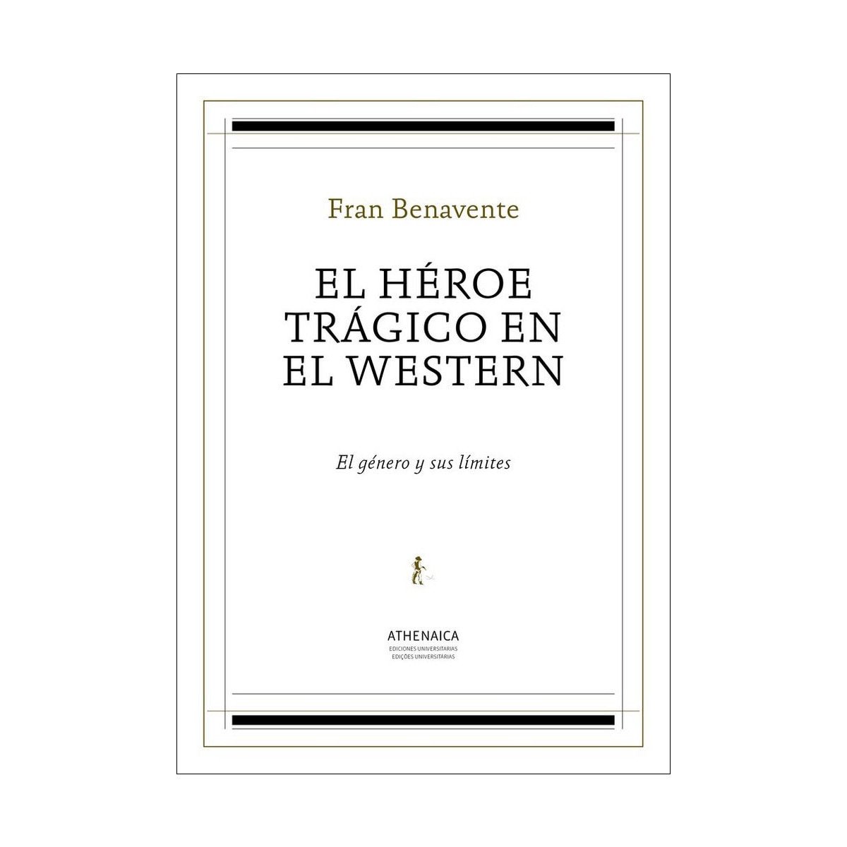 Imagem 0 de El héroe trágico en el western: El género y sus límites(Tapa blanda)