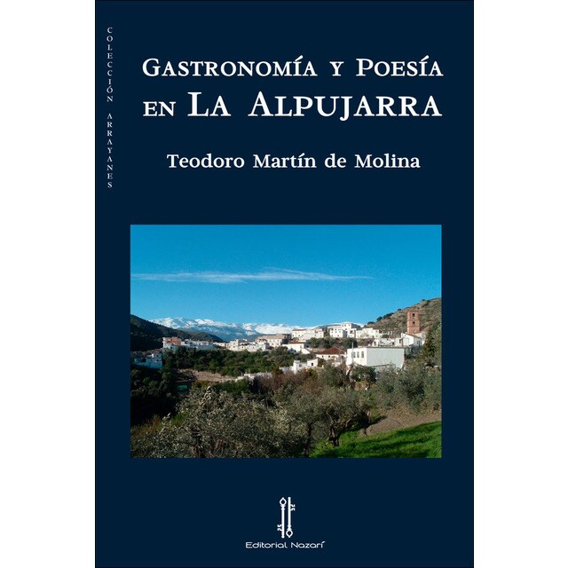 Imagem 0 de Gastronomía y poesía en la alpujarra(Tapa blanda)