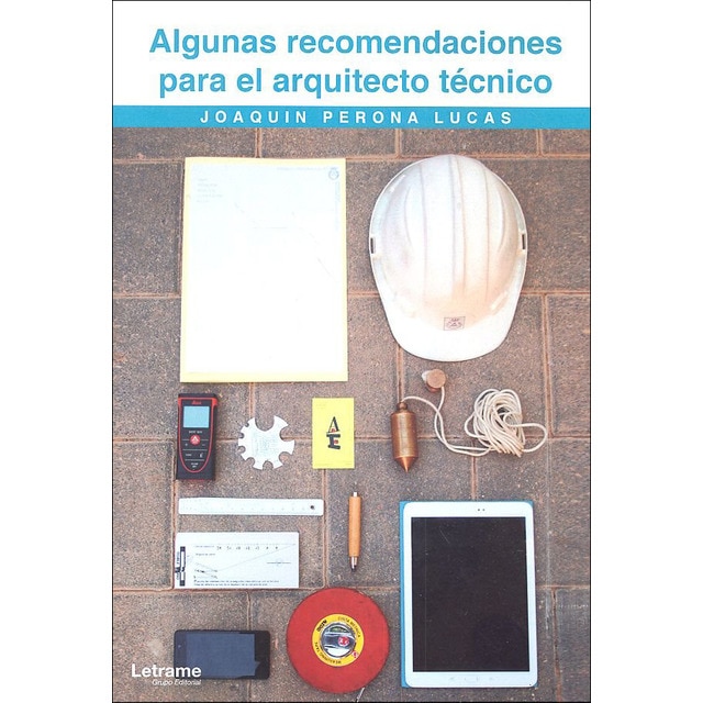 Algunas recomendaciones para el arquitecto técnico 1