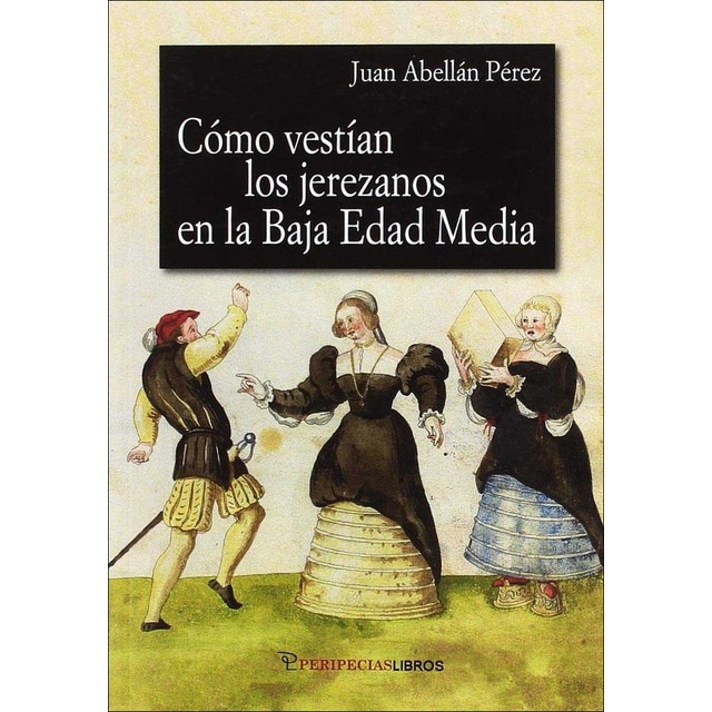 Imagem 0 de Como vestían los jerezanos en la baja edad media(Tapa blanda)