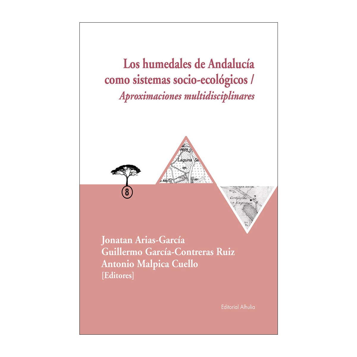 Imagem 0 de Los humedales de andalucía como sistemas socio-ecológicos: Aproximaciones multidisciplinares(Tapa blanda)