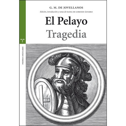 Imagen 1 de El Pelayo. Tragedia  (Tapa blanda con solapas)