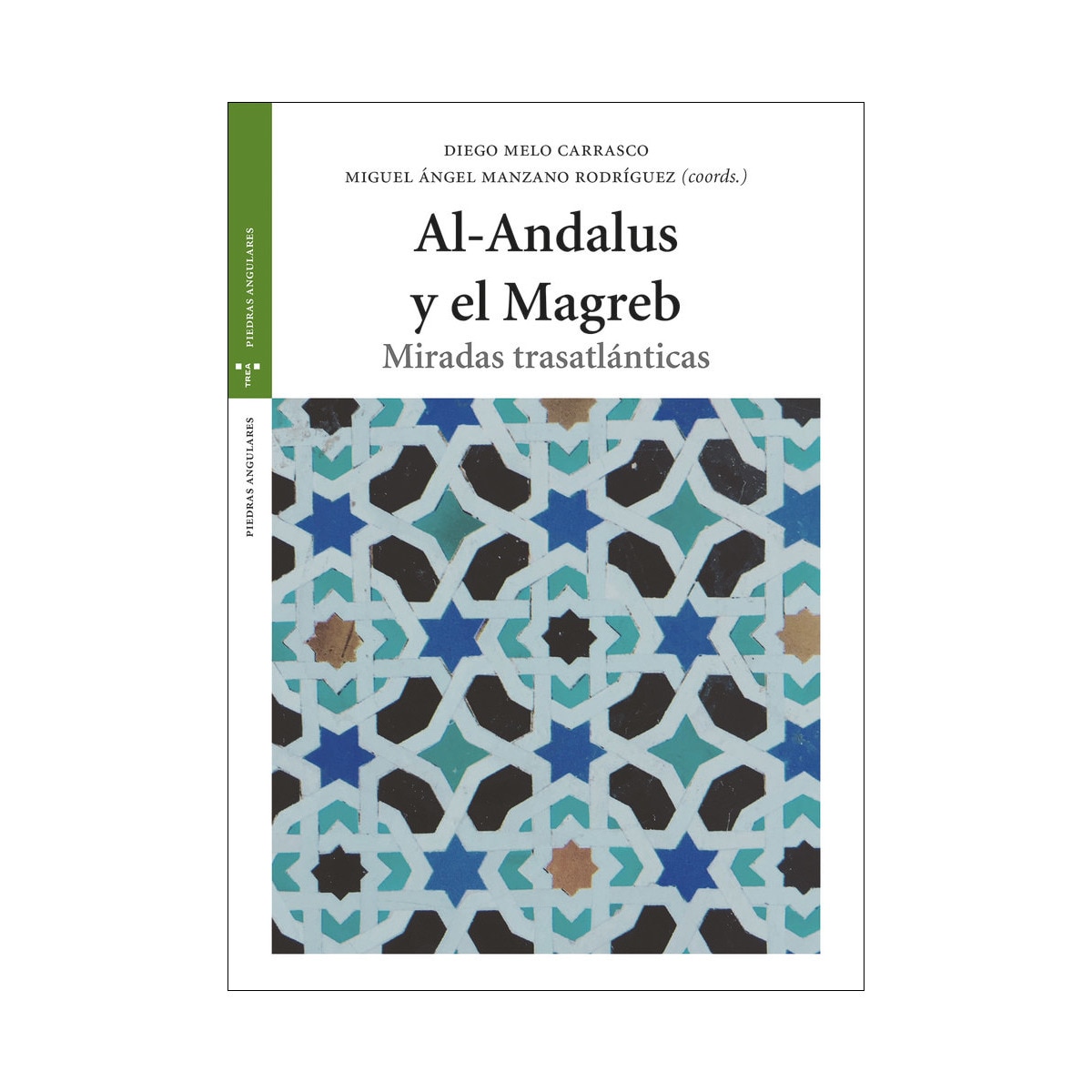 Al Andalus y el Magreb: Miradas trasatlánticas (Capa mole com abas) 1