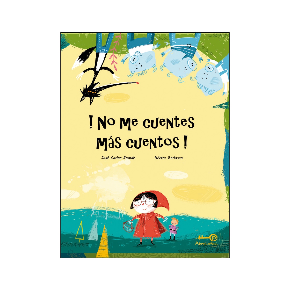 Imagem 0 de !no Me Cuentes Más Cuentos! (Capa dura)