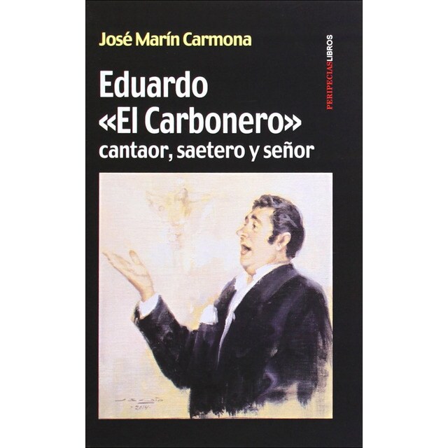 Imagem 0 de Eduardo el carbonero: cantaor, saetero y señor(Tapa blanda)