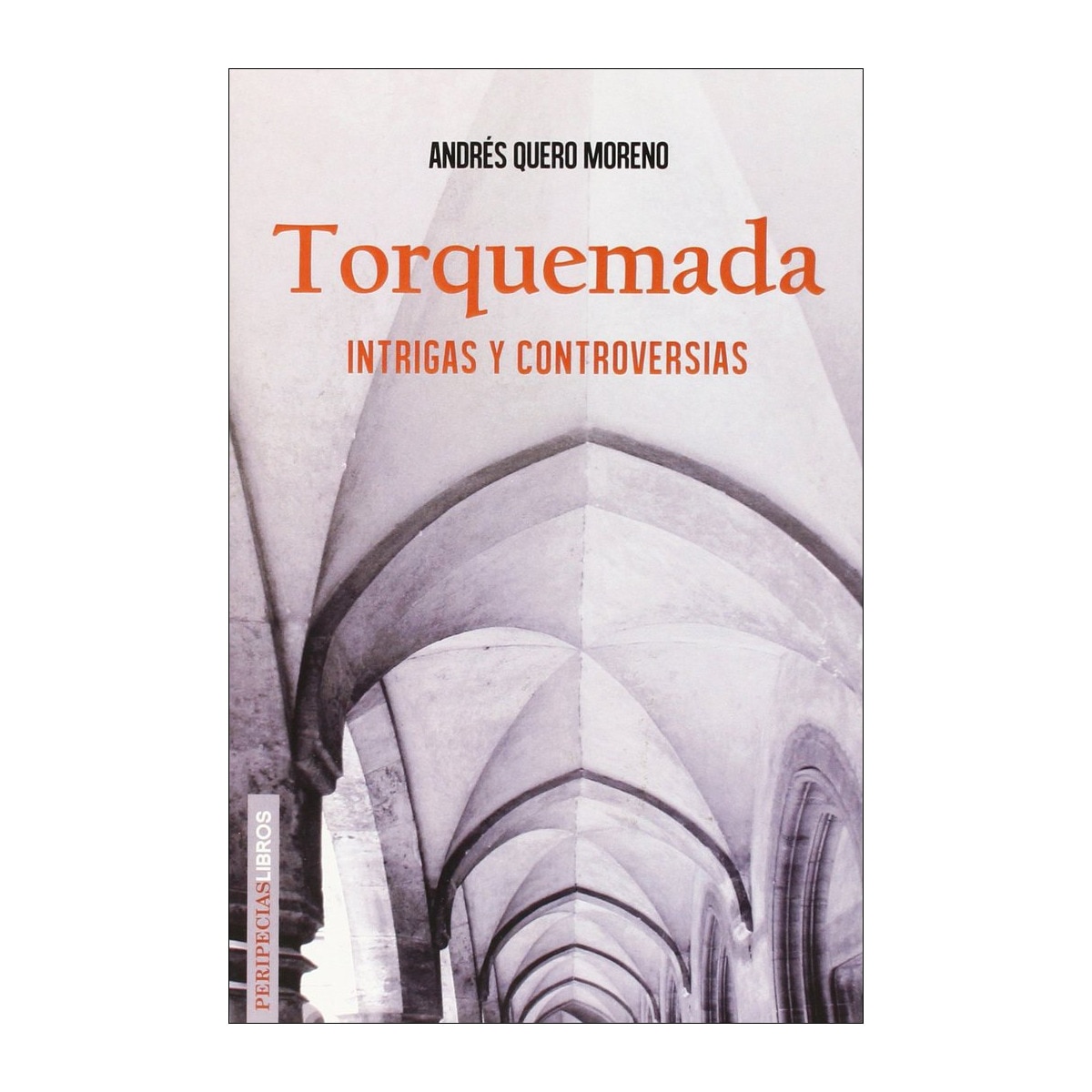 Imagem 0 de Torquemada: intrigas y controversias(Tapa blanda)