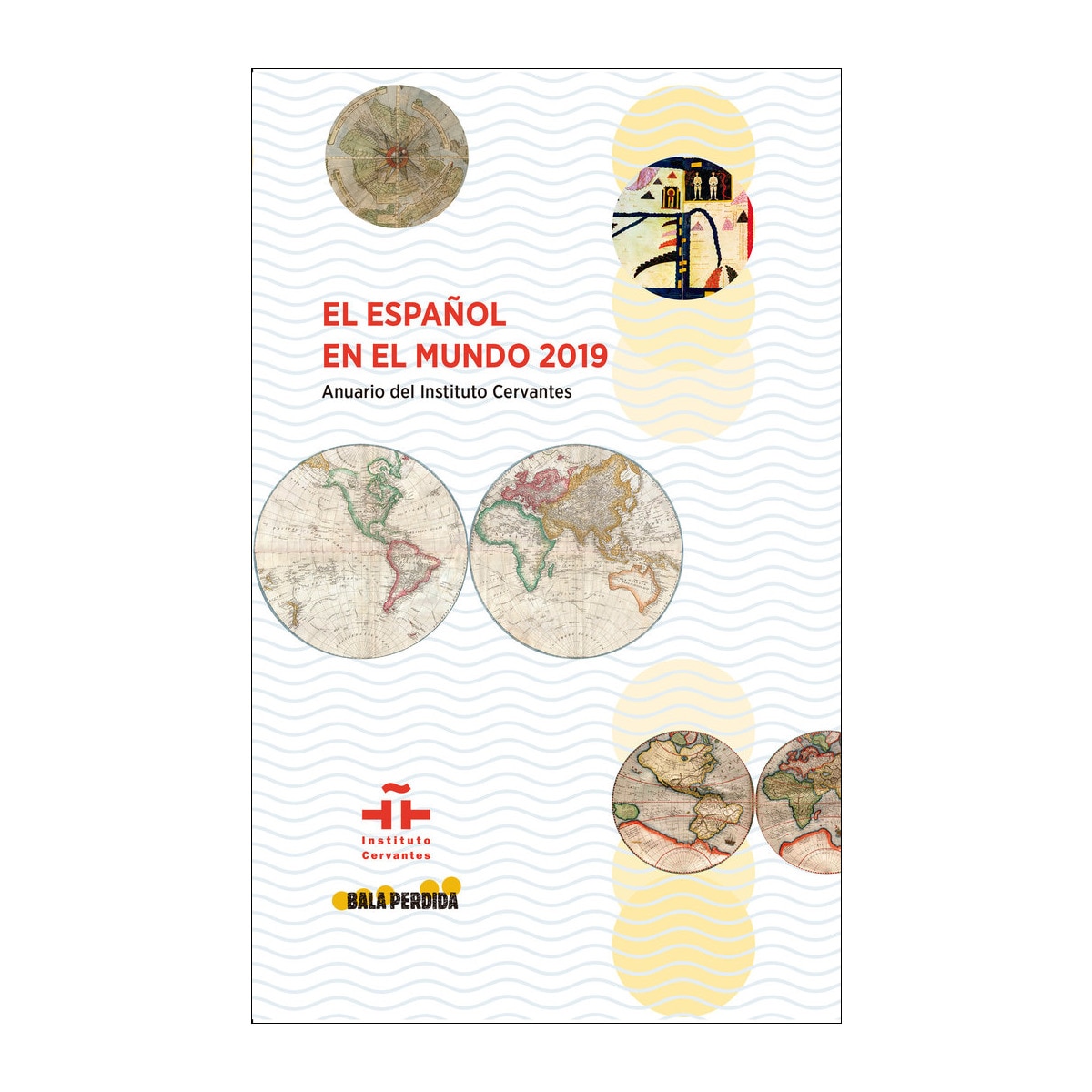 Imagem 0 de El español en el mundo 2019. Anuario del instituto