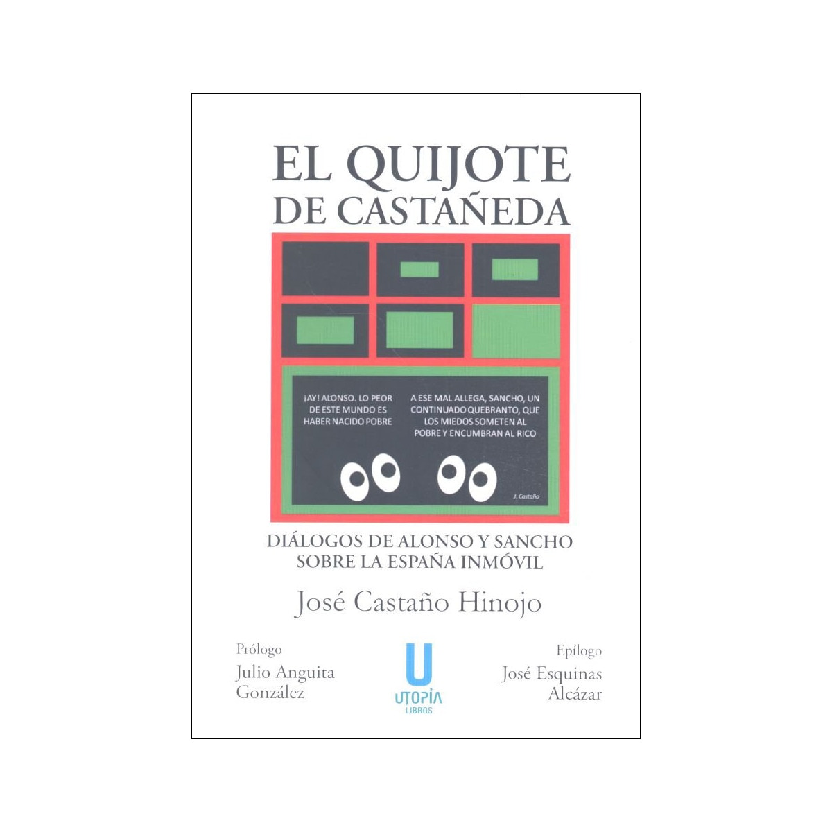 Imagem 0 de El quijote de castañeda: Diálogos de alonso y sancho sobre la españa inmóvil(Tapa blanda)