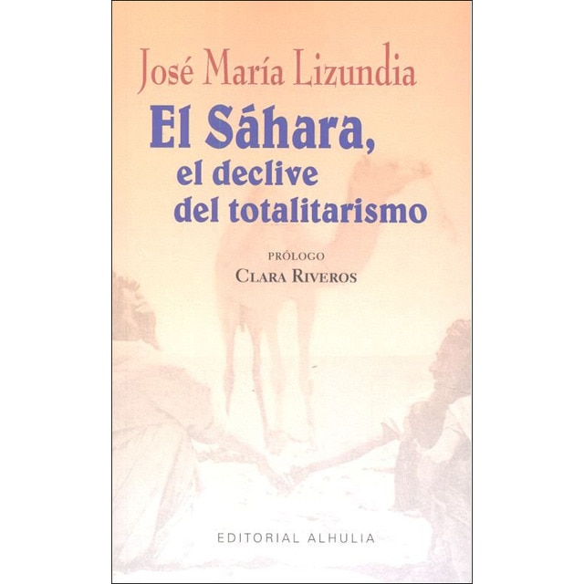 Imagem 0 de El sáhara, el declive del totalitarismo(Tapa blanda)