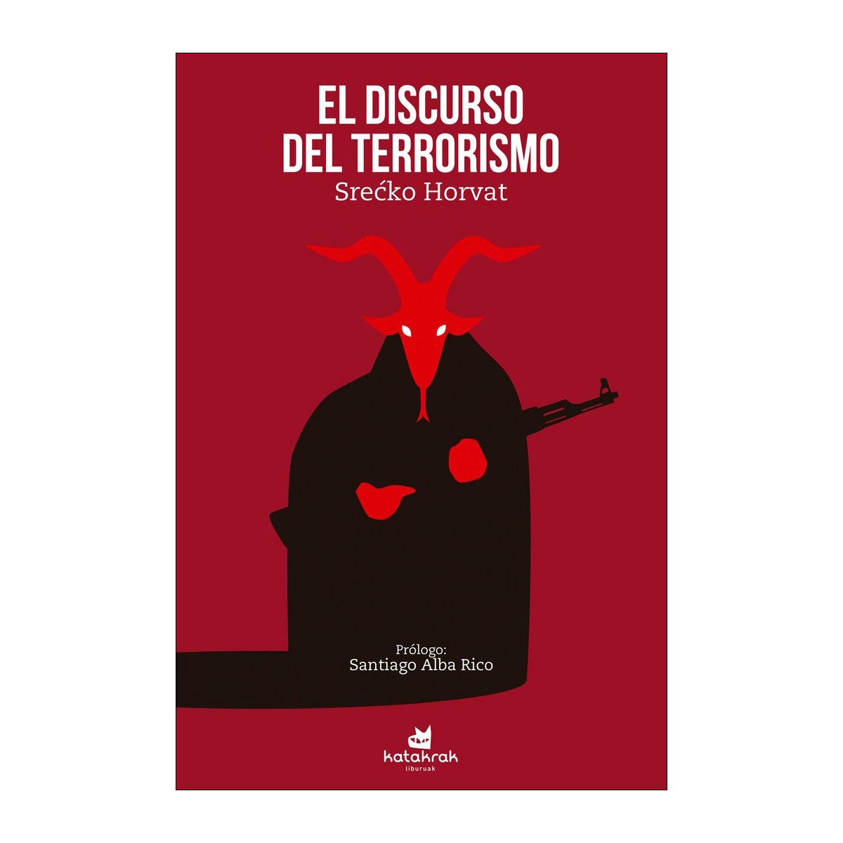 El discurso del terrorismo(Tapa blanda) 1