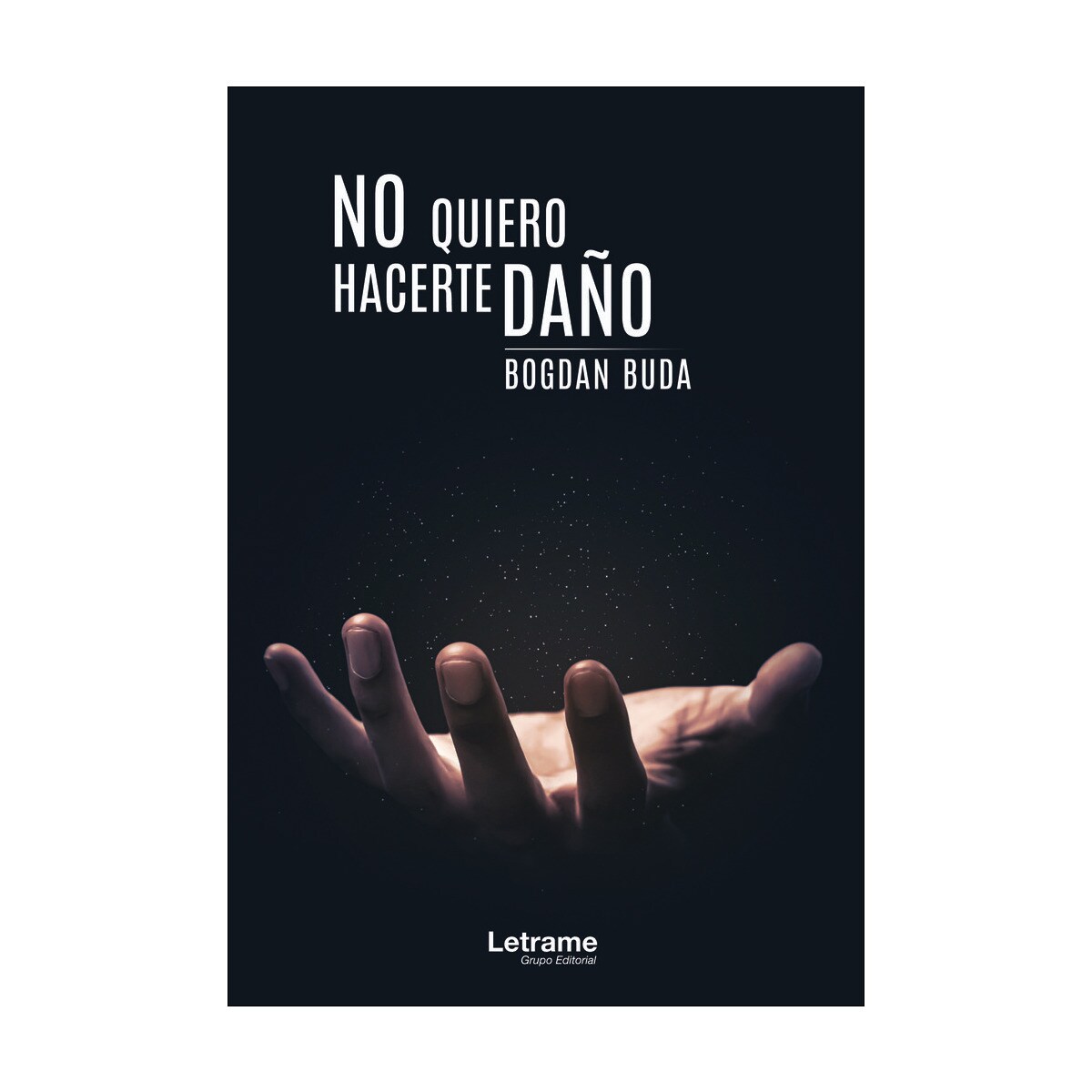 No quiero hacerte daño(Tapa blanda) 1