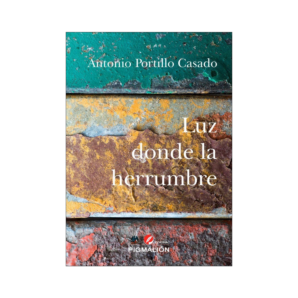 Luz donde la herrumbre 1