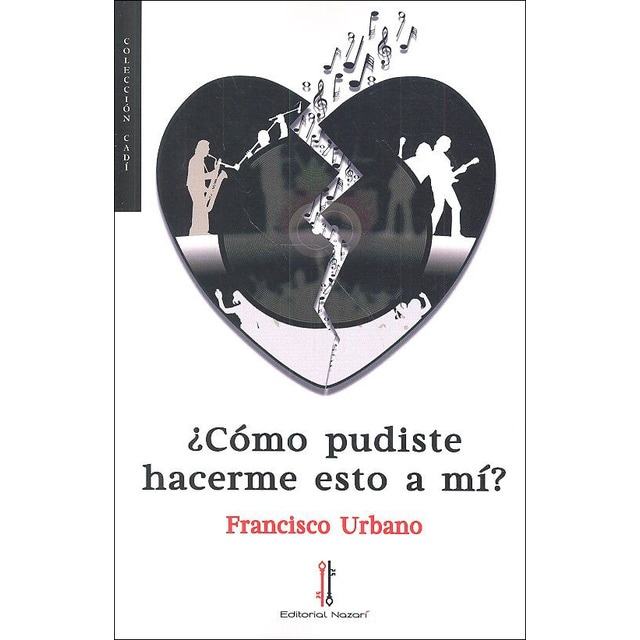 ¿cómo pudiste hacer esto a mí?(Tapa blanda) 1