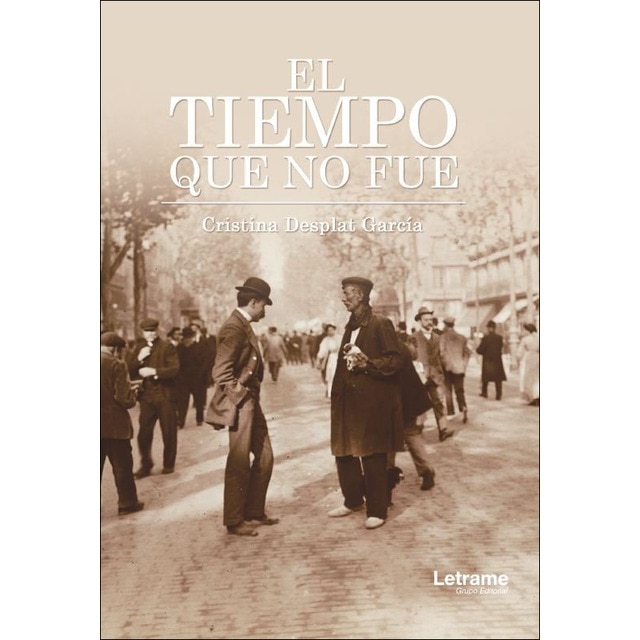 El tiempo que no fue(Tapa blanda) 1