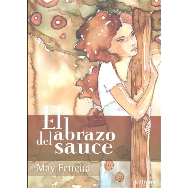El abrazo del sauce(Tapa blanda) 1