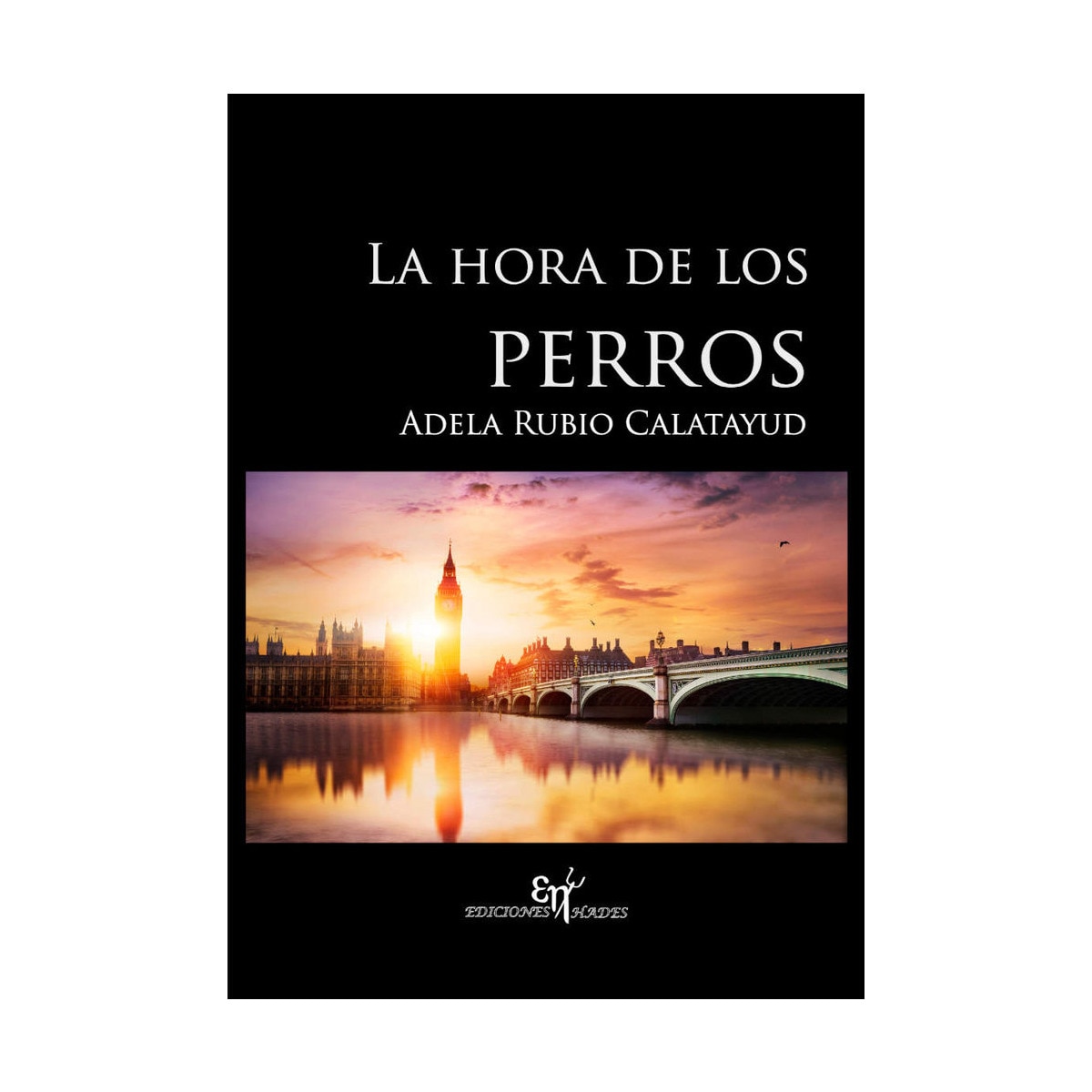 La hora de los perros(Tapa blanda) 1