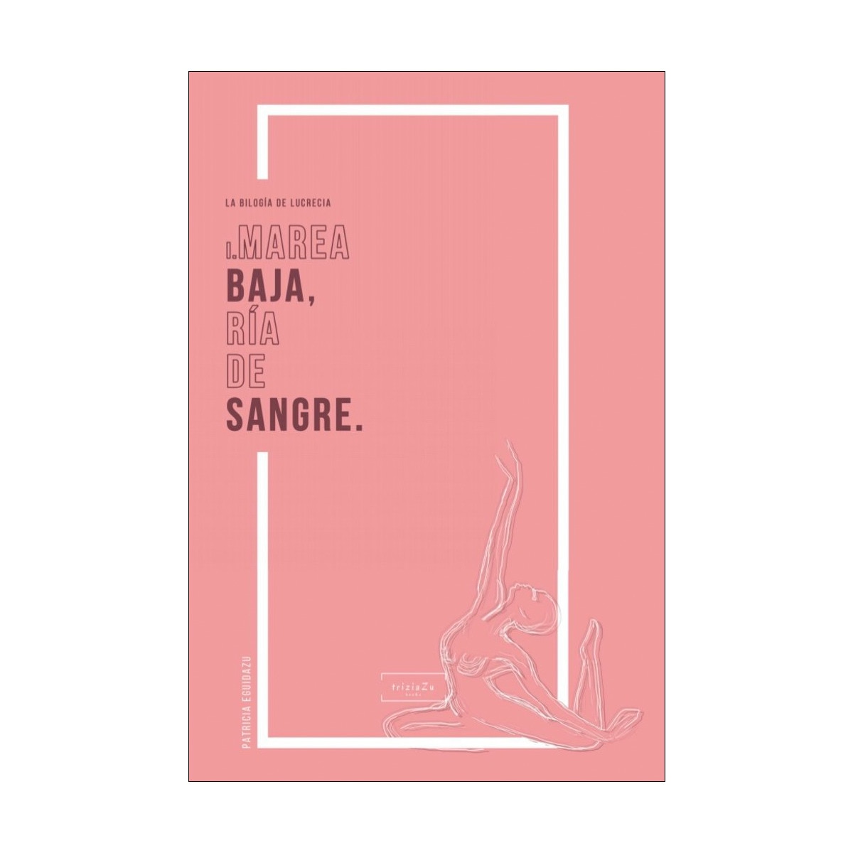 Marea baja, ría de sangre(Tapa blanda) 1