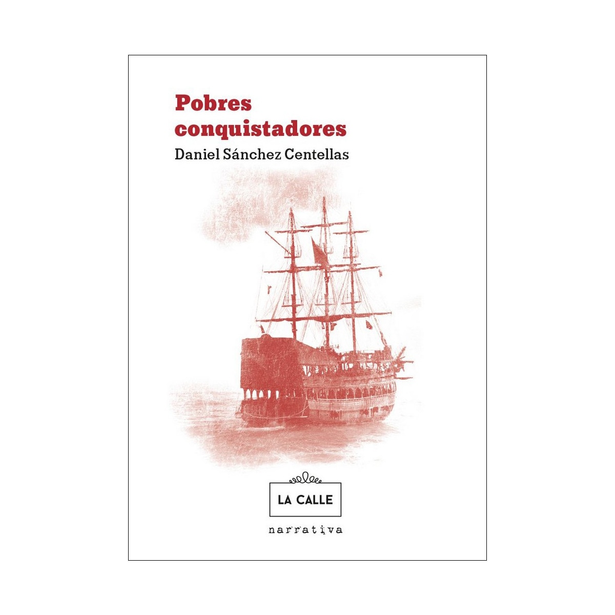 Pobres conquistadores(Tapa blanda) 1