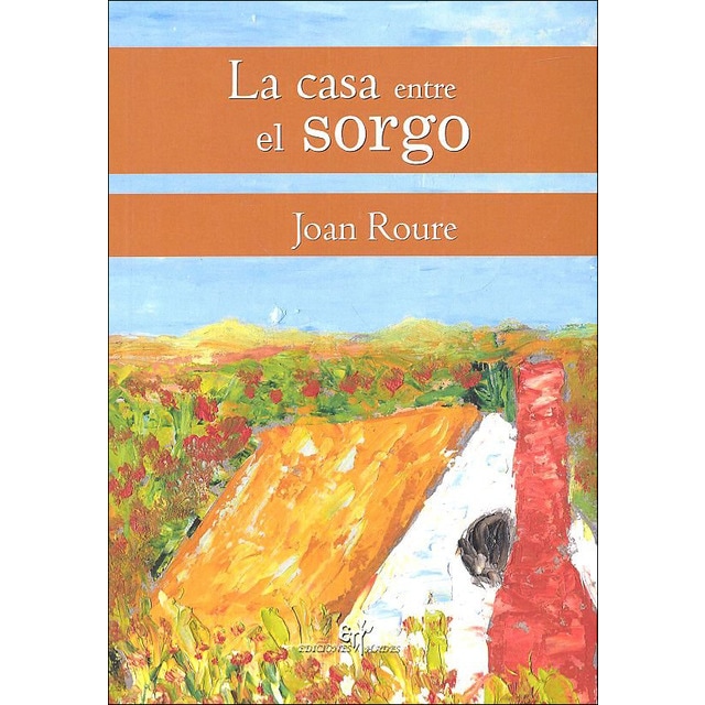 La casa entre el sorgo(Tapa blanda) 1