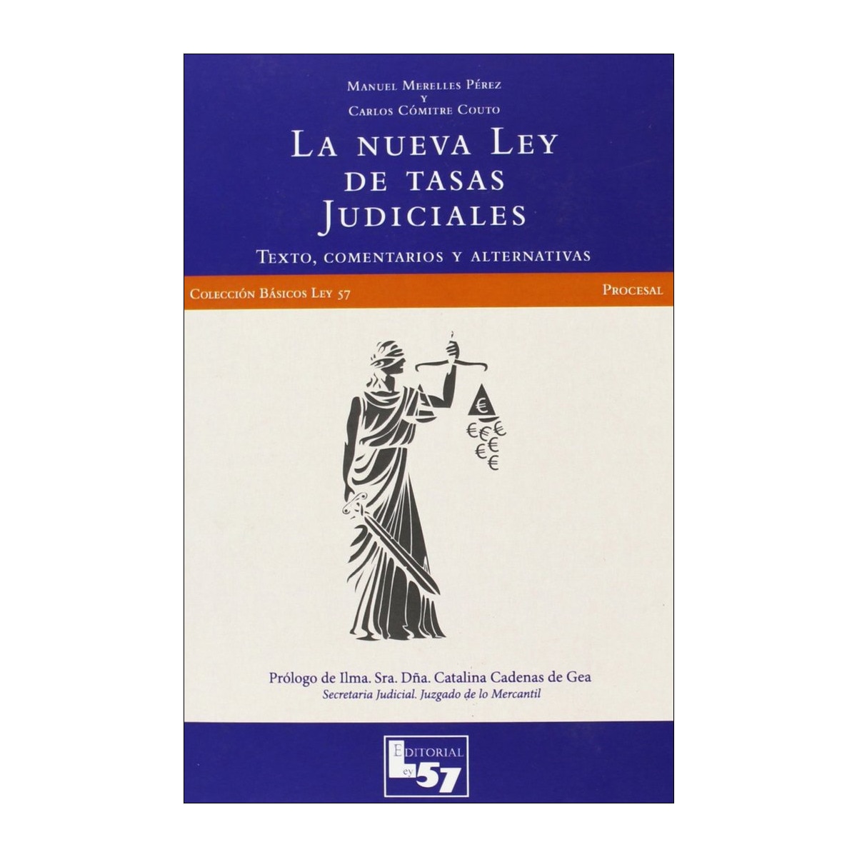 Imagem 0 de Nueva ley de tasas judiciales, la texto, comentari