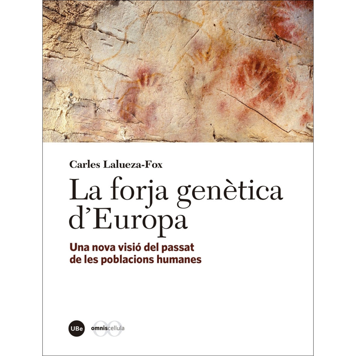 Imagem 0 de La forja genètica d'Europa: Una nova visió del passat de les poblacions humanes (Capa mole)
