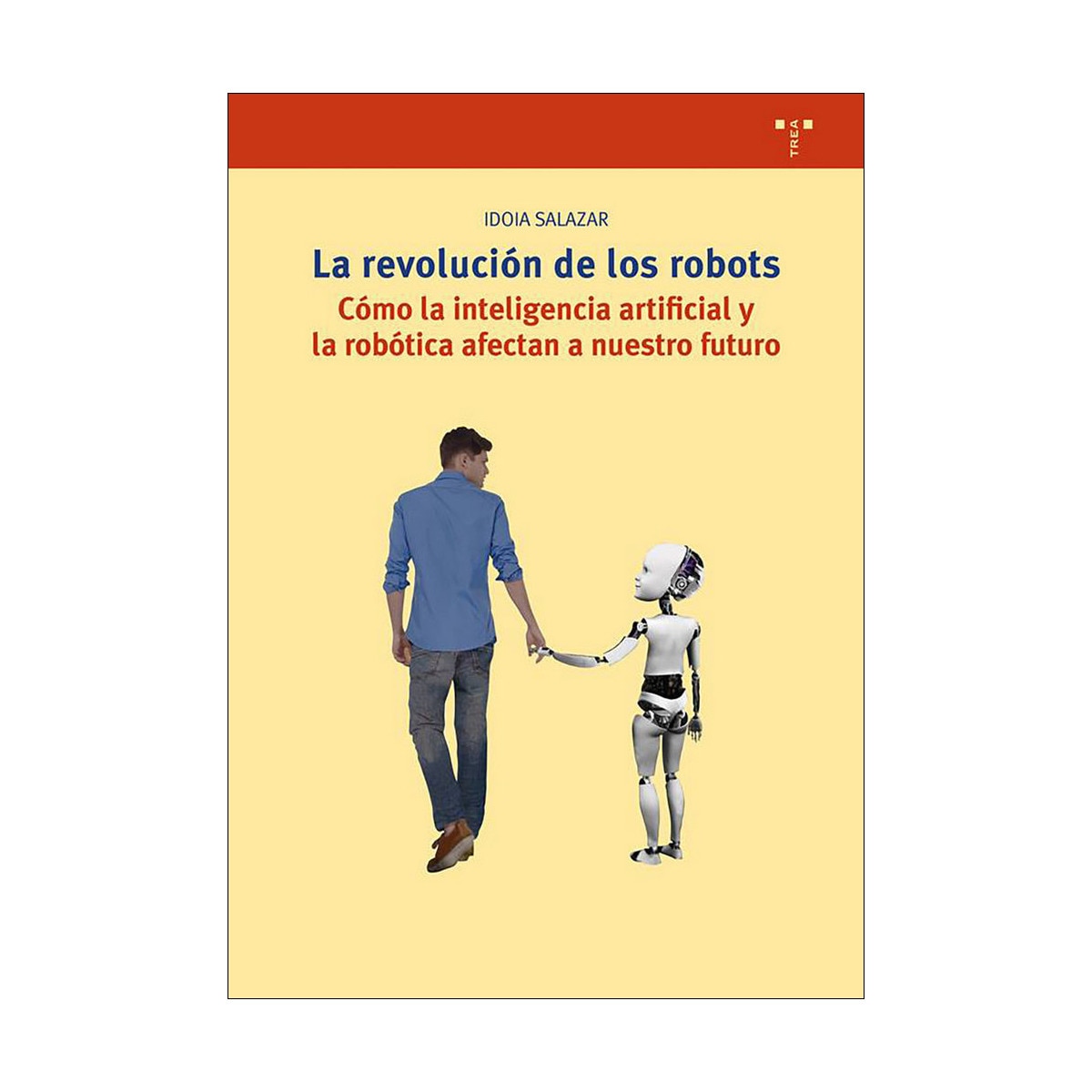 La revolución de los robots: Cómo la inteligencia artificial y la robótica afectan a nuestro futuro(Tapa blanda) 1