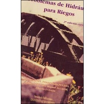 Problemas de hidráulica para riegos(Tapa blanda) 1