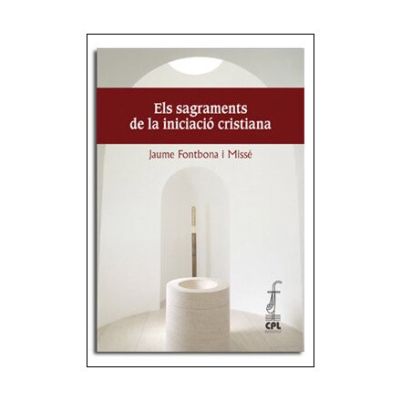 Els sagraments de la iniciació cristiana(Tapa blanda) 1