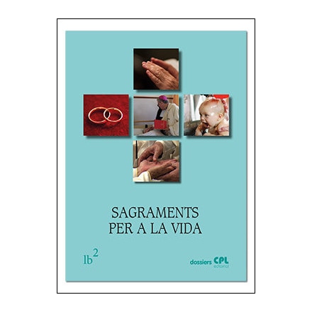 Sagraments per a la vida: Litúrgia Bàsica 2 (Capa mole) 1